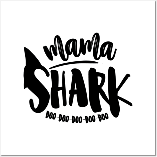 Mama Shark Doo Doo Doo Doo Doo Posters and Art